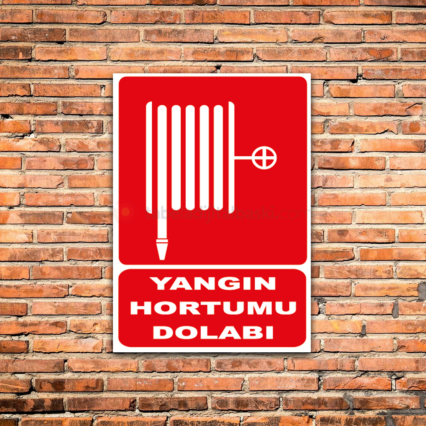 Yangın Hortumu Dolabı - İş Güvenliği Levhası